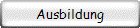Ausbildung